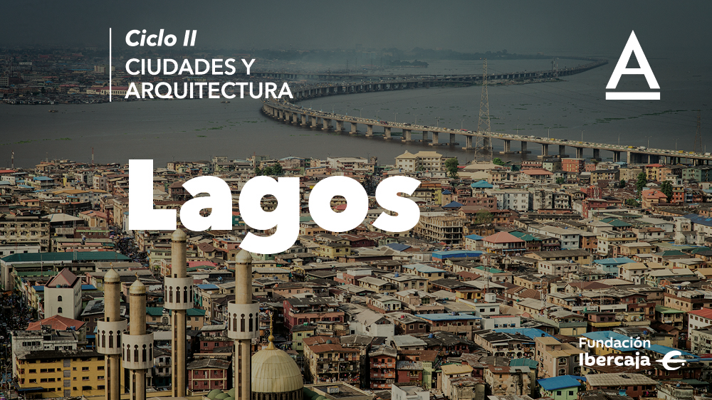 Ciclo Ciudades y Arquitectura: Lagos